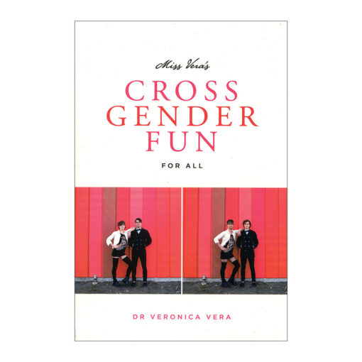 Miss Vera's Cross Gender Fun For All