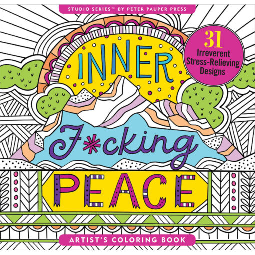 Inner Fucking Peace Coloring Book